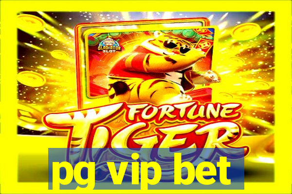 pg vip bet